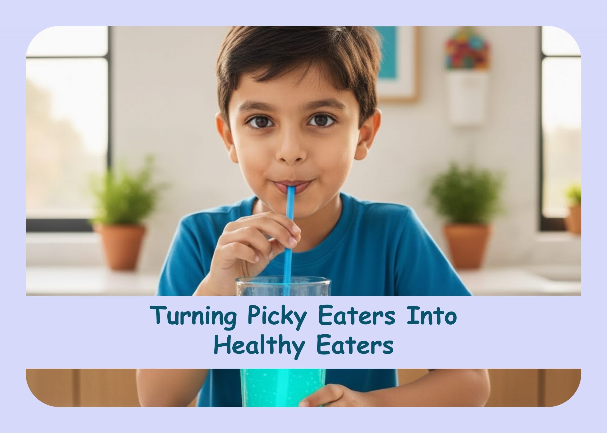 Turning Picky Eaters Into Healthy Eaters